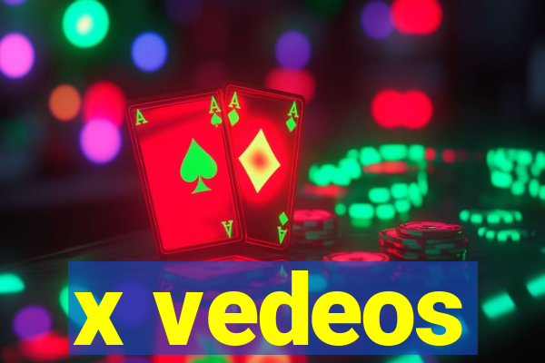 x vedeos